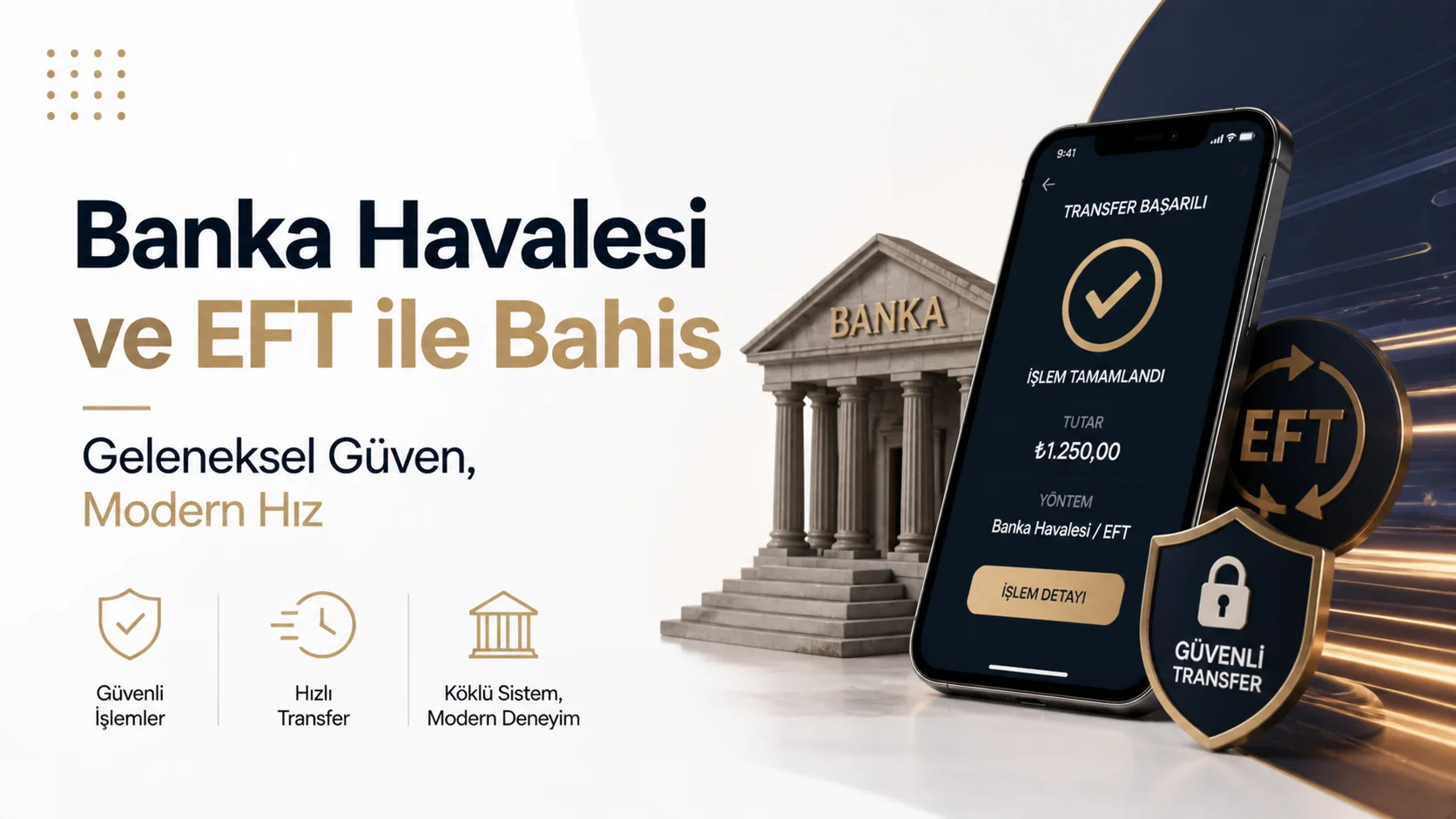 Banka Havalesi ve EFT ile Bahis Geleneksel Güven, Modern Hız